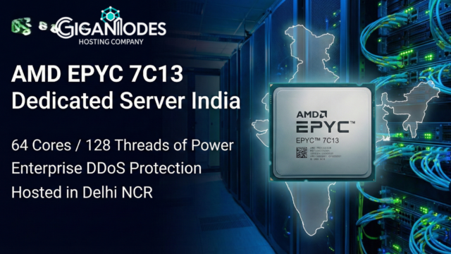 AMD EPYC 7C13 Processor close up with GigaNodes logo and India map background.